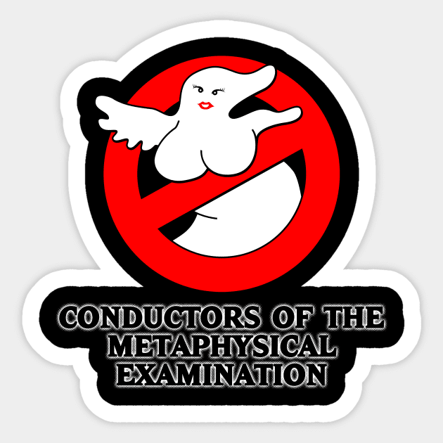 Conductors of the Metaphysical Examination Sticker by robotrobotROBOT